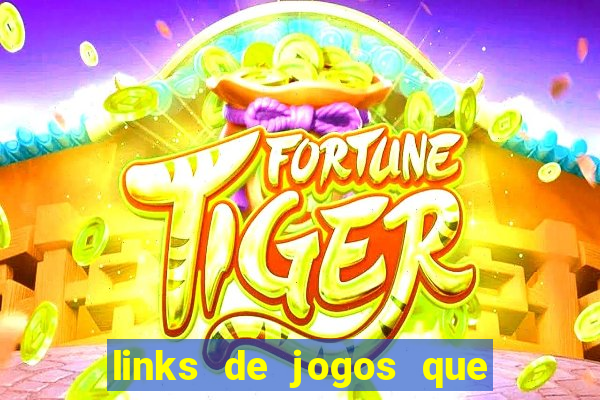 links de jogos que ganha dinheiro